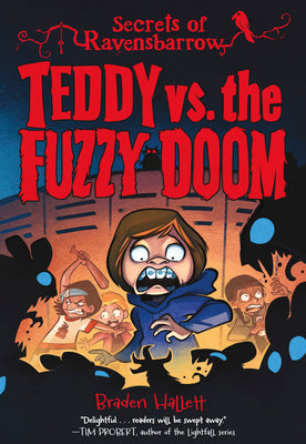 Teddy vs. the Fuzzy Doom (Secrets of Ravensbarrow, 1)