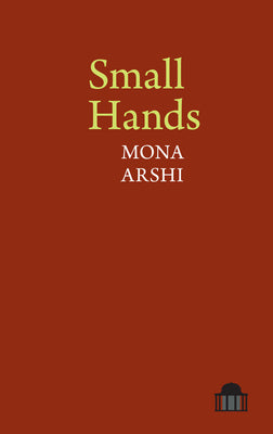 Small Hands (Pavilion Poetry)