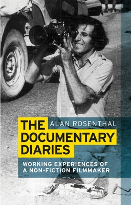 The documentary diaries: Working experiences of a non-fiction filmmaker