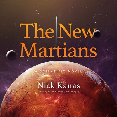 The New Martians: A Scientific Novel (Science and Fiction)