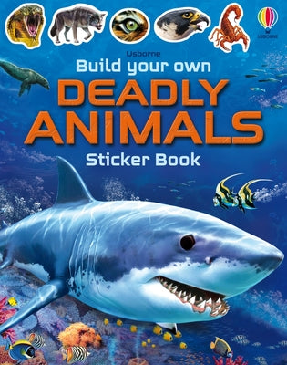 Build Your Own Deadly Animals (Build Your Own Sticker Book)