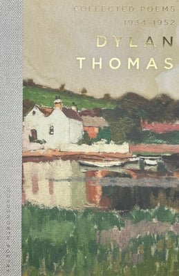 Dylan Thomas Collected Poems (Wordsworth Poetry Library)