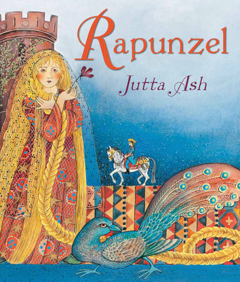 Rapunzel: A beautifully illustrated retelling of one of the most magical childrens fairy tales  the perfect picture book for young kids! (Best-Loved Classics)