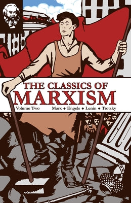 The Classics of Marxism: Volume Two