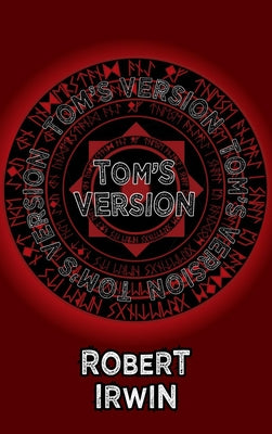 Tom's Version (Dedalus Original English-Language Fiction In Paperback)