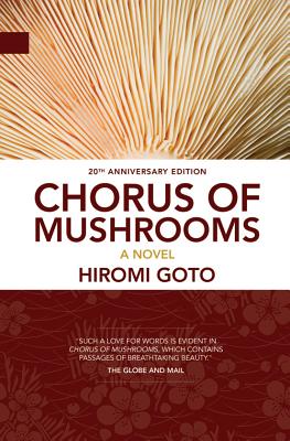 Chorus of Mushrooms: 20th Anniversary Edition (Nunatak First Fiction)