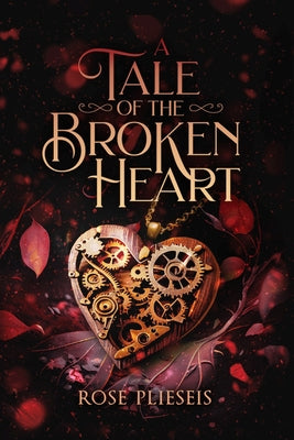 A Tale of the Broken Heart (Rellion's Rogue, 1)