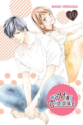 Mint Chocolate, Vol. 10 (Volume 10) (Mint Chocolate, 10)