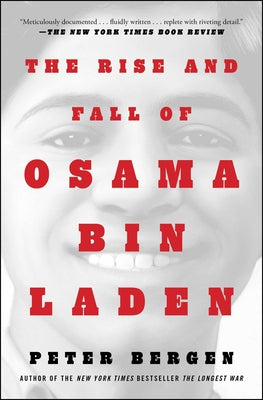 The Rise and Fall of Osama bin Laden (Bestselling Historical Nonfiction)