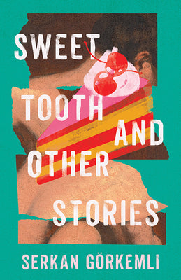 Sweet Tooth and Other Stories (University Press of Kentucky New Poetry & Prose Series)