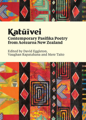 Katuivei: Contemporary Pasifika poetry from Aotearoa New Zealand