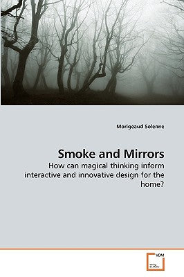 Smoke and Mirrors: Short Fictions and Illusions