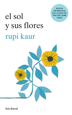 El sol y sus flores (Poesa) / The Sun and Her Flowers (Poetry) (Spanish Edition)