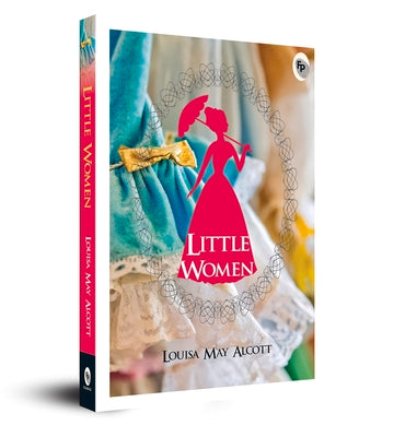 Little Women [Paperback] [Jan 01, 2015] LOUISA MAY ALCOTT (Illustrated Classics)