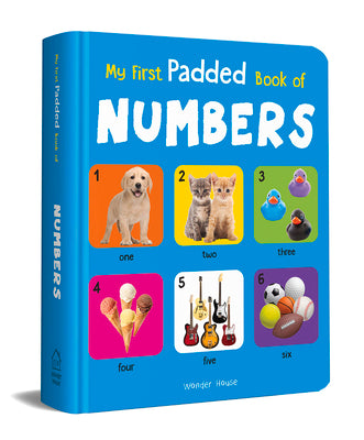 My First Padded Book of Numbers: Early Learning Padded Board Books for Children