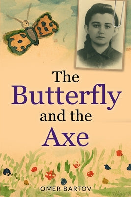 The Butterfly and the Axe (New Jewish Fiction)