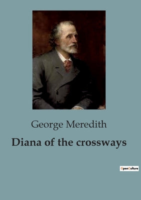 Diana of the Crossways (Mint Editions (Literary Fiction))