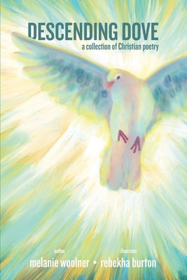 Descending Dove: A Collection of Christian Poetry