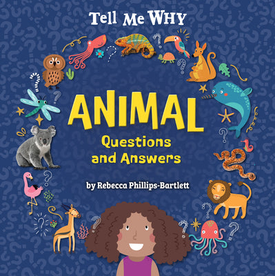 Animal Questions and Answers - Non-Fiction Reading for Grade 3, Developmental Learning for Young Readers - Tell Me Why