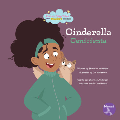 Cinderella (Cenicienta) Bilingual Eng/Spa (Classic Fairy Tales with a Twist (Cuentos de hadas clsicos con un toque diferente) Bilingual Eng/Spa) (English and Spanish Edition)