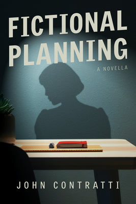 Fictional Planning: A Novella