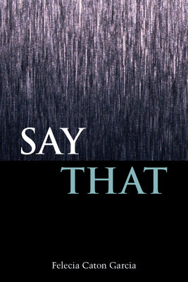 Say That (Mary Burritt Christiansen Poetry Series)