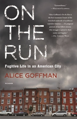 On the Run: Fugitive Life in an American City