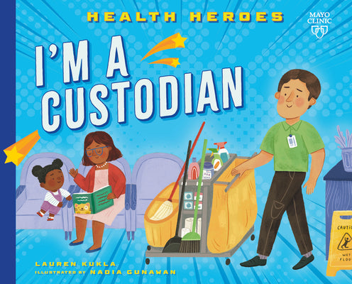 I'm a Custodian (Health Heroes)